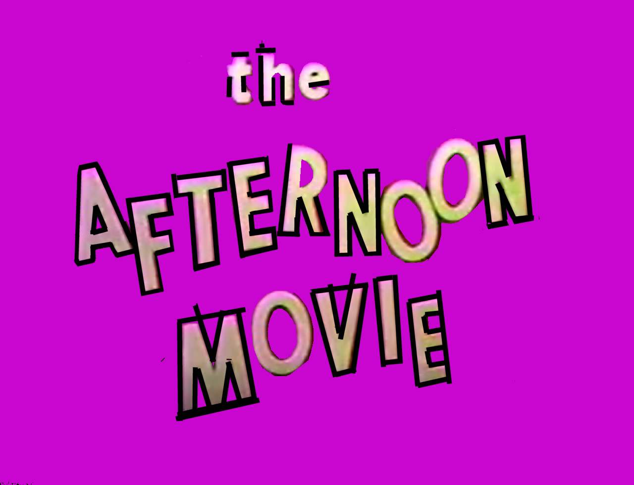 Afternn Movies